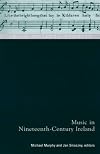 Music in Nineteenth-Century Ireland