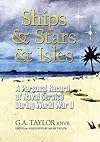 Ships and Stars and Isles: A Personal Record of Naval Service During World War II