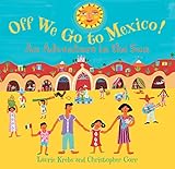 Off We Go To Mexico