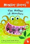 The Mother of Monsters: A Story from South Africa