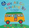 We All Go Traveling By