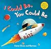 I Could Be, You Could Be