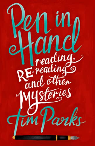 Pen in Hand: Reading, Rereading and other Mysteries book cover