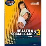 Btec Level 3 National Health And Social Care Student Book 1