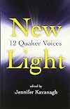 New Light: 12 Quaker Voices
