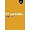 Awkwardness