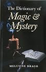 The Dictionary of Magic & Mystery - Melusine Draco