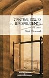 Central Issues in Jurisprudence: Justice, Law and Rights