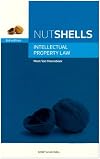 Intellectual Property Law (Nutshells)