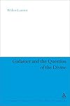 Gadamer and the Question of the Divine