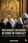 Religious Cohesion in Times of Conflict: Christian-Muslim Relations in Segregated Towns