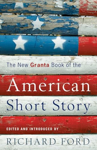The New Granta Book of the American Short Story book cover