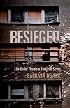 Besieged : Life Under Fire on a Sarajevo Street