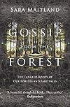 Gossip from the Forest: The Tangled Roots of Our Forests and Fairytales