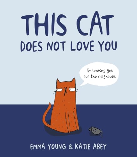 This Cat Does Not Love You book cover