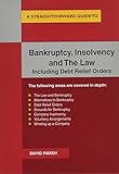 Bankruptcy Insolvency And The Law A Straightforward Guide