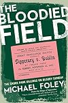 The Bloodied Field: Croke Park. Sunday 21 November 1920