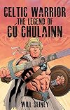 Celtic Warrior: The Legend of Cu Chulainn
