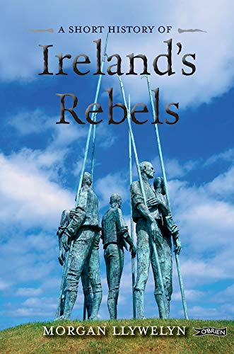 A Short History of Ireland's Rebels book cover