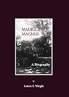 Maurice Magnus: A Biography