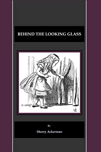 Cover of Behind the looking glass
