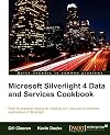 Microsoft Silverlight 4 Data and Services Cookbook