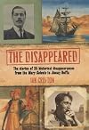 The Disappeared: The stories of 35 historical disappearances from the Mary Celeste to Jimmy Hoffa