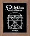 50 Big Ideas You Really Need to Know