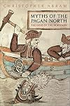 Myths of the Pagan North: The Gods of the Norsemen