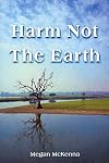 Harm Not the Earth