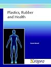 Plastics, Rubber and Health