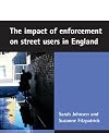 The Impact of Enforcement on Street Users in England