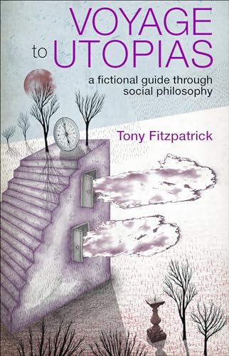 Cover of Voyage to Utopias: A Fictional Guide Through Social Philosophy