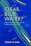 Clear blue water? : the Conservative Party and the welfare state since 1940
