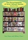 The Encyclopaedia of Girls' School Stories: Volume One