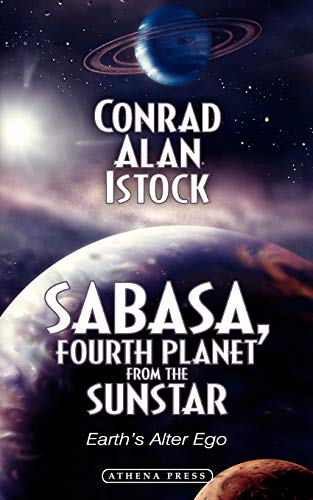 Cover of Sabasa, Fourth Planet from the Sunstar: Earth's Alter Ego