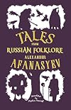 Tales from Russian Folklore: New Translation