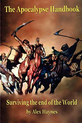 The Apocalypse Handbook: Surviving the End of the World