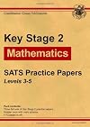 KS2 Mathematics 2009: Levels 3-5: SATS Practice Papers