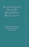 International Guide to Hedge Fund Regulation