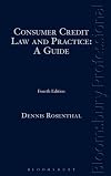 Consumer Credit Law and Practice - A Guide: Fourth Edition