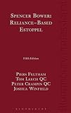 Spencer Bower Reliancebased Estoppel The Law Of Reliancebased Estoppel And Related Doctrines