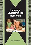 Language Diversity in the Classroom (Bilingual Education and Bilingualism)