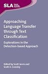 Approaching Language Transfer through Text Classification: Explorations in the Detection-based Approach (Second Language Acquisition)