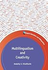 Multilingualism and Creativity (Bilingual Education and Bilingualism)