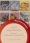 CLIL in Higher Education: Towards a Multilingual Language Policy (92) (Bilingual Education & Bilingualism (92))