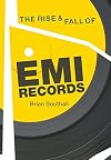 The Rise & Fall of EMI Records