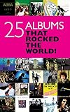 25 Albums that Rocked the World