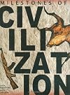 Milestones of Civilization