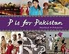 P Is for Pakistan (World Alphabets)